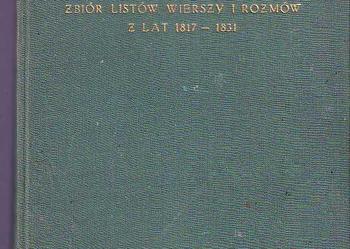 (3350) MICKIEWICZ ZBIÓR LISTÓW, WIERSZY I ROZMÓW Z LAT 1817 – 1831