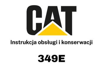 DTR Instrukcja operatora, katalog obsługi, UDT - serwis - CAT 349E