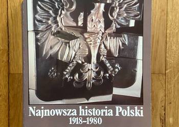 Andrzej Albert - Najnowsza historia Polski 1918-1980 Andrzej Albert - Najnowsza historia Polski 1918-1980