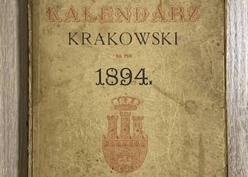 Kalendarz Krakowski Józefa Czecha na rok 1894 oryginał