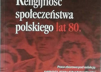 Religijność społeczeństwa polskiego lat 80