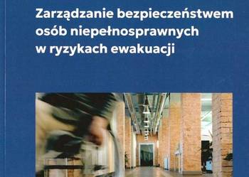 Zarządzanie bezpieczeństwem osób niepełnosprawnych w ryzykach ewakuacji