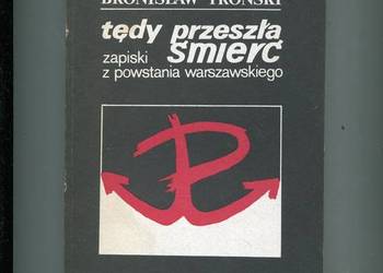 Tędy przeszła śmierć Zapiski z Powstania Warszawskiego -