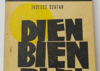 DIEN BIEN PHU - SZAFAR TADEUSZ
