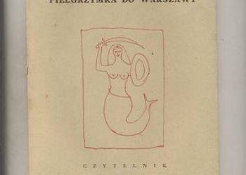 Pielgrzymka do Warszawy -Maria  Dąbrowska