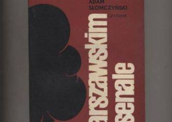 W warszawskim Arsenale  Wspomnienia archiwisty miejskie