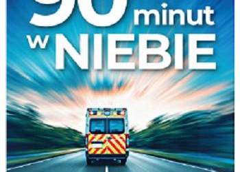 90 minut w niebie Don Piper & Cecil Murphey