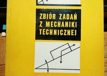 Zbiór zadań z mechaniki technicznej książki zawodowe Bródno