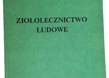 Ziołolecznictwo ludowe - Bańskowski Cz. Kuźniewski E.