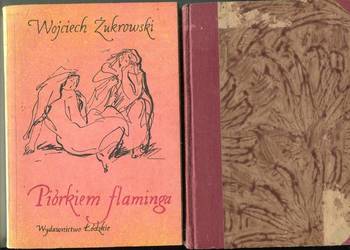 Piórkiem flaminga - Wojciech  Żukrowski 2 wydania