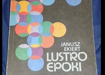 Lustro Epoki - Janusz Ekiert