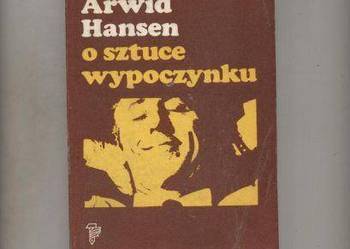 Hansen A. - O sztuce wypoczynku