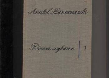 Pisma wybrane T.I - Łunaczarski