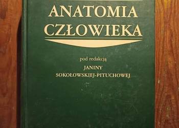 Anatomia człowieka pod redakcją Sokołowskiej - Pituchowej,  PZWL 2005 Anatomia człowieka pod redakcją Sokołowskiej - Pituchowej,  PZWL 2005