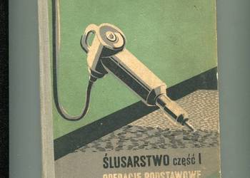 Ślusarstwo część I Operacje podstawowe