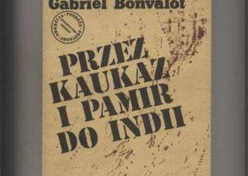 Przez Kaukaz i Pamir do Indii