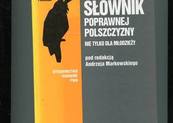 Praktyczny słownik poprawnej polszczyzny nie tylko dla młodz Praktyczny słownik poprawnej polszczyzny nie tylko dla młodz