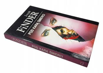 POD KARĄ ŚMIERCI  - JOSEPH FINDER