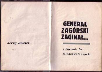 (6605) GENERAŁ ZAGÓRSKI ZAGINĄŁ... ( Z TAJEMNIC LAT MIĘDZYWO
