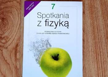 Spotkania z fizyką 7. Podręcznik do fizyki dla kl. 7 SP (KSIĄŻKA)