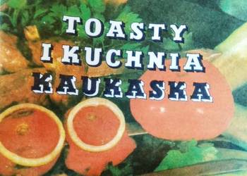 Toasty kuchnia kaukaska Warszawa