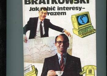 Jak robić interesy razem - Stefan Bratkowski