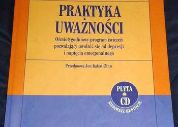Praktyka uważności - J. Teasdale, M. Williams, S, Segal