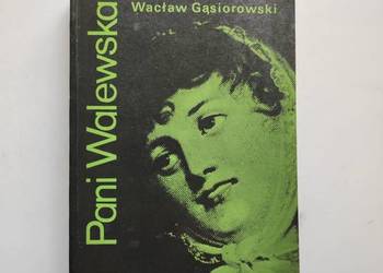 Pani Walewska  Wacław Gąsiorowski powieść historyczna