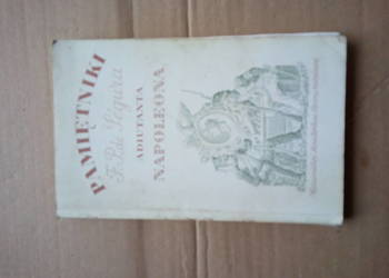 Pamiętniki Filipa Pawła de Segura, adiutanta Napoleona de Segur