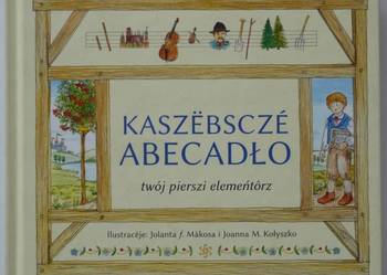 Kaszebscze abecadło - Twój pierszi elemeńtôrz