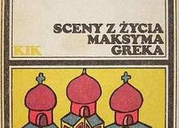 SCENY Z ŻYCIA MAKSYMA GREKA - ALEKSANDROPULOS MICOS