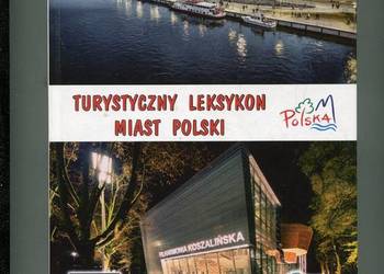 Turystyczny Leksykon Miast Polski Tom XVI Zachodniopomorskie