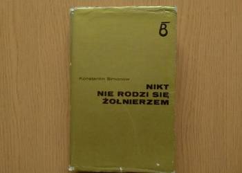 Nikt nie rodzi się żołnierzem - książka 1984r.