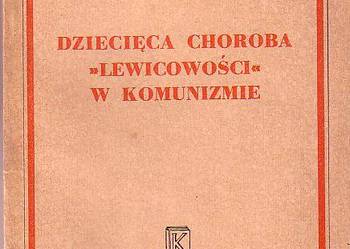 (6311) DZIECIĘCA CHOROBA „LEWICOWOŚCI” W KOMUNIZMIE (BIBLIOT