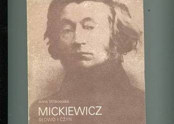 Mickiewicz Słowo i czyn - Witkowska