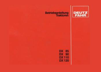 DEUTZ FAHR DX 85,90,110,120 instrukcja napraw