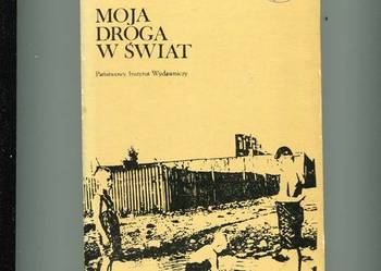 Moja droga w świat - Józef Świdrowski