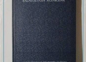 Balneologia kliniczna  - Jankowiak / balneologia.wodolecznictwo / medycyna