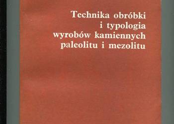 Technika obróbki i typologia wyrobów kamiennych paleolitu