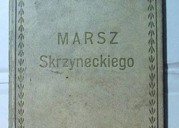 Marsz Skrzyneckiego  W.Tetmajer stara przedwojenna książka