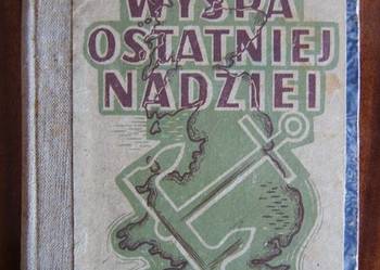Janusz Meissner - Wyspa ostatniej nadziei - 1947