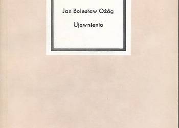 Ujawnienia - J. B. Ożóg.