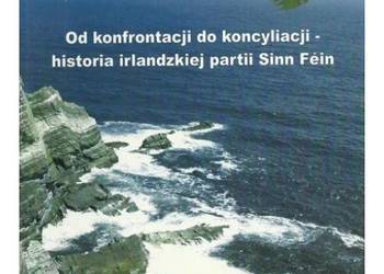 Od konfrontacji do koncyliacji - historia irlandzkiej partii