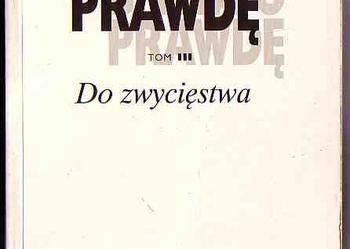 (1107) BITWA O PRAWDĘ - 3 TOMY - JAN MARIA JACKOWSKI