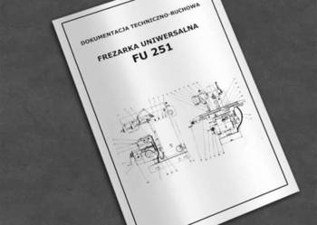 Frezarka FU 251, FU-251 - dokumentacja DTR