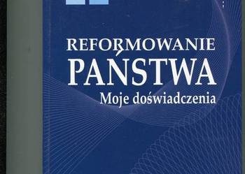 Reformowanie państwa Moje doświadczenia - Jerzy Regulski