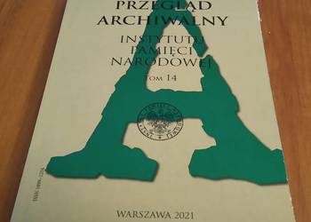 Przegląd Archiwalny Instytutu Pamięci Narodowej Tom 14 / 2021