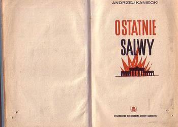 (9716) OSTATNIE SALWY – ANDRZEJ KANIECKI