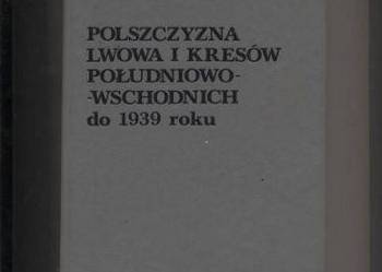 Polszczyzna Lwowa i kresów południowo-wschodnich do 1939 roku 2 Wydania