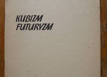 Mieczysław Porębski - KUBIZM FUTURYZM